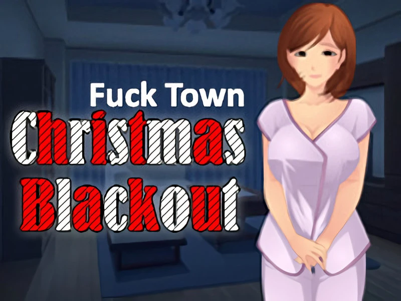 Download Fast Sex Hot Games - Fuck Town Christmas Blackout Final ...