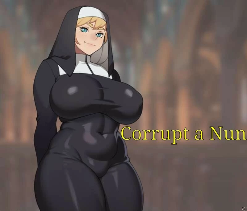 Corrupt a Nun – Beta Version 2023 [Pregnancy, Rape] (69.3 MB)
